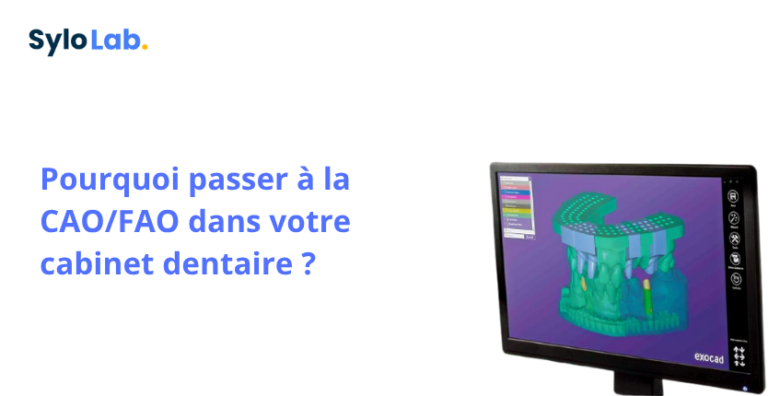 Pourquoi passer à la CAO/FAO dans votre cabinet dentaire ?