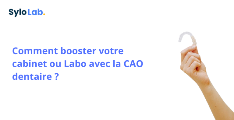 Comment booster votre cabinet ou Labo avec la CAO dentaire ?