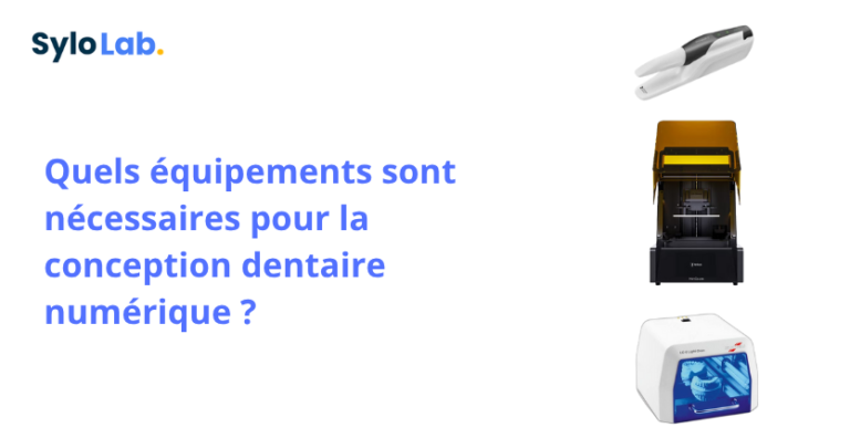 Quels équipements sont nécessaires pour la conception dentaire numérique ?