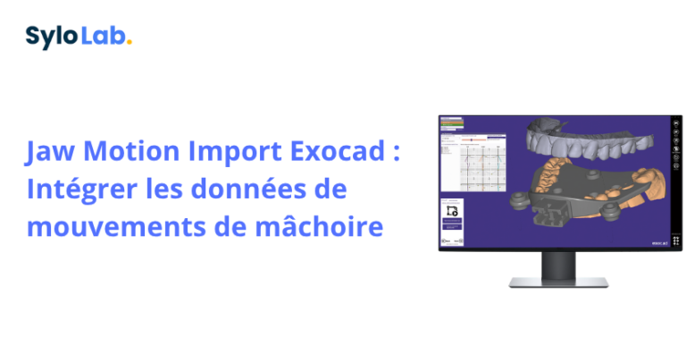 Jaw Motion Import Exocad : Intégrer les données de mouvements de mâchoire