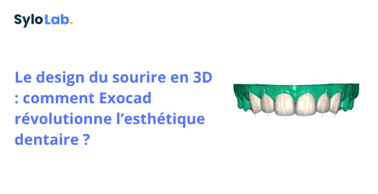 Le design du sourire en 3D : comment Exocad révolutionne l’esthétique dentaire ?