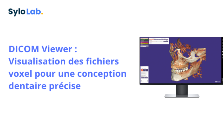 DICOM Viewer : Visualisation des fichiers voxel pour une conception dentaire précise